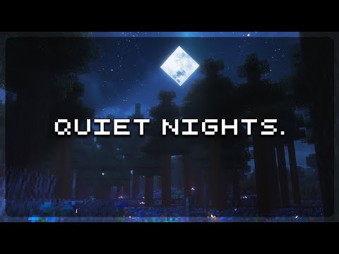 i miss those quiet nights... (minecraft music & ambience)