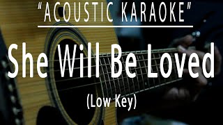 She will be loved - Maroon 5 (Acoustic karaoke)