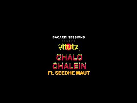 Bacardi Sessions: Ritviz - Chalo Chalein feat. Seedhe Maut [Official Audio]