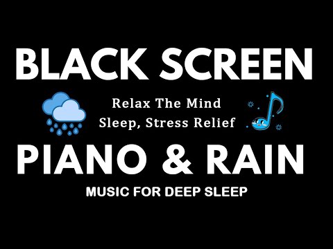 Relaxing Sleep Music - Deep Sleep and Relax Your Mind | Piano Music + Rain Sounds for Stress Relief