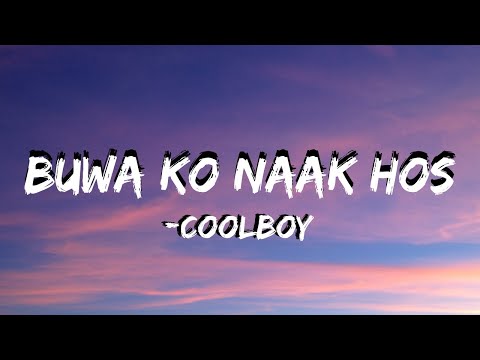 coolboy -  Buwa ko nak hos (Lyrics)