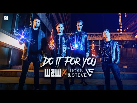 W&W x Lucas & Steve - Do It For You (Official Video)