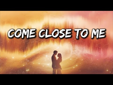 Come Close to Me - A Song About Longing, Love, and Feeling Safe (Lyrics)