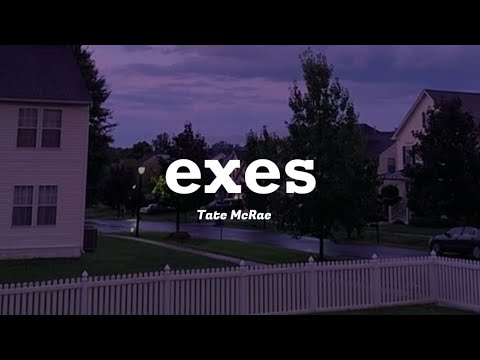 exes | Tate McRae| Lyrics