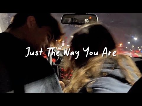 just the way you are (slowed reverb + lyrics)