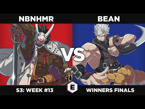 GGST: Nbnhmr vs Bean - Winners Finals - SERIES E S3W13