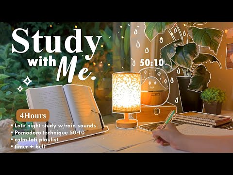 4-HOUR 🌿 Late Night Study With Me • Rain sounds☔ + Lofi bgm • Pomodoro 50-10 • Day142🌳