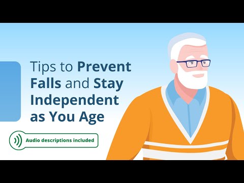 Audio Described: Tips to Prevent Falls and Stay Independent as You Age