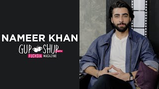 Nameer Khan AKA Ammar Bakhtyar From Qarz e Jaan | Mein | Gup Shup with FUCHSIA