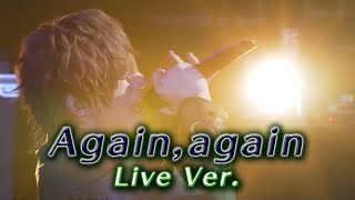 【Live映像】Again, again／うらたぬき