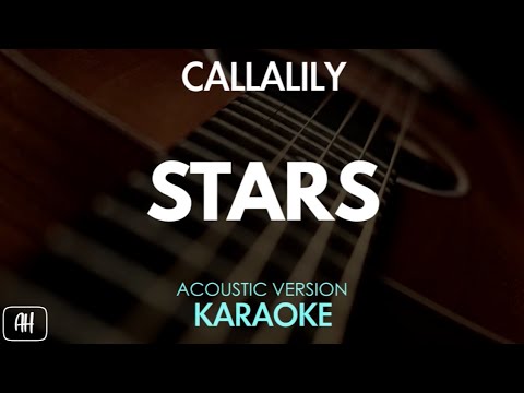 Callalily - Stars (Karaoke/Acoustic Version)