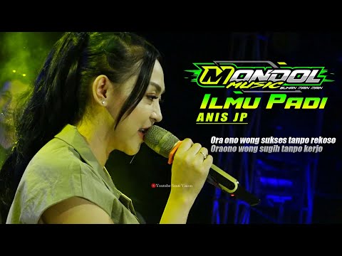 ILMU PADI - ANIS JP (VIDEO MONDOL MUSIC) | Mondol Music Bukan Main Main