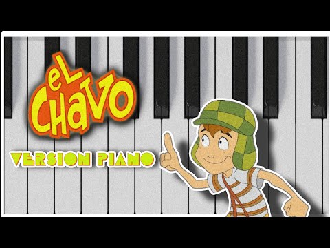 El Chavo Versión Piano (Intro)