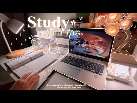 4-HOUR🌼Late Night Study With Me • Rain sounds🌧️ + Lofi bgm • Pomodoro 50-10 • Day207🕊️