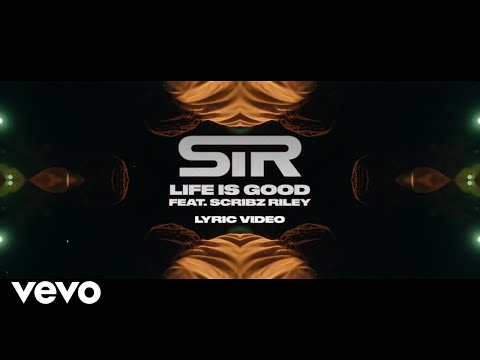 SiR - Life Is Good (Lyric Video) ft. Scribz Riley