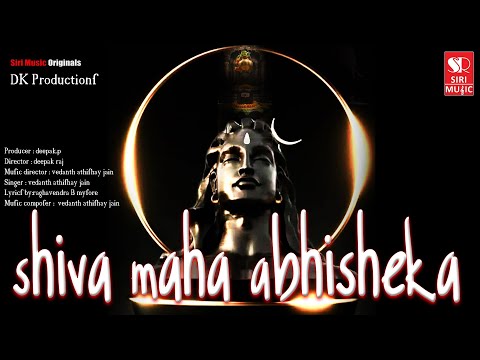 || Shiva Maha Abhisheka || DK Productions | Deepak Raj | Vedanth Athishay Jain | Raghavendra B M