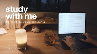 5-HOUR STUDY WITH ME AT NIGHT 🎵 Relaxing LoFi Music / Pomodoro 50/10 / at late night [Music ver.]