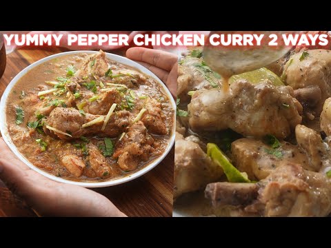 Yummy Pepper Chicken Karahi 2 Ways