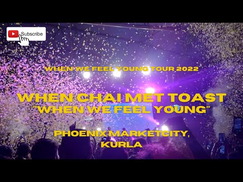 When We Feel Young - WCMT Live at Phoenix, Kurla | April 16th @WhenChaiMetToastmusic