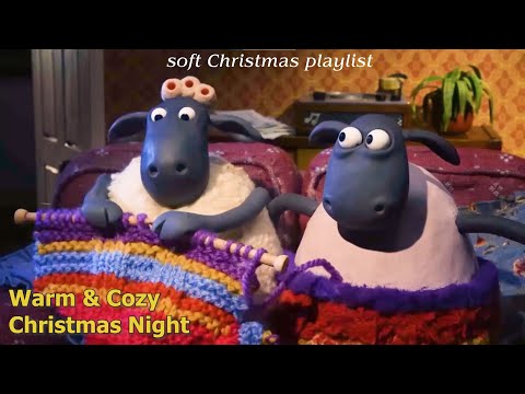 [𝗰𝗵𝗿𝗶𝘀𝘁𝗺𝗮𝘀 𝗽𝗹𝗮𝘆𝗹𝗶𝘀𝘁] shaun the sheep on Christmas Night ✨a soft Christmas playlist