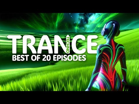 Best of 20 episodes TRANCE & TECHNO 💚🎧💚 TRANCE MIX 2024 | Episode 20 | #TRANCE2024