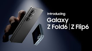 Introducing Galaxy Z Fold6 and Z Flip6 | Samsung