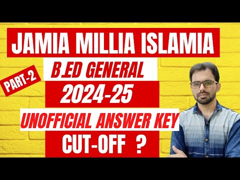 JMI B.Ed Answer Key 2024-25 Part-2  with detailed Explanation by Sajjad Sir || Study Buddy