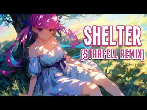 Nightcore - Shelter (STARFELL Remix) | TARK & OWTLET [Sped Up]