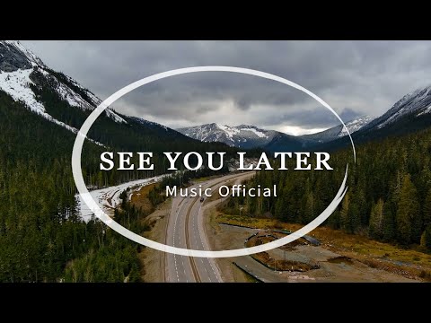 See You Late - Relaxing Piano (Music Official)