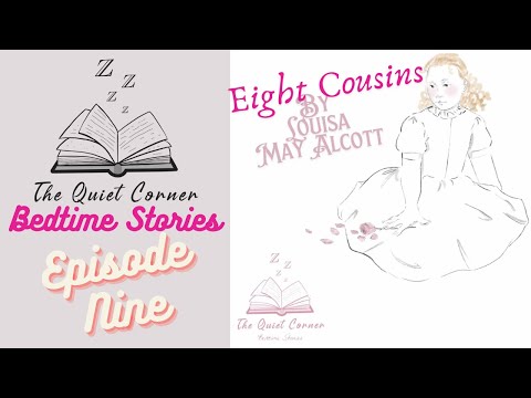 Eight Cousins By Louisa May Alcott Episode 9