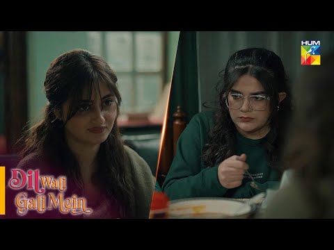 Dil Wali Gali Mein - Episode 13 - Best Scene 01 #sajalali #hamzasohail - HUM TV