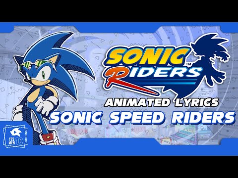 SONIC RIDERS "SONIC SPEED RIDERS" ANIMATED LYRICS