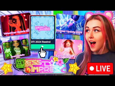 PLAYING Every *MAJOR UPDATE* of 2024 In DRESS TO IMPRESS With VIEWERS! | ROBLOX Live