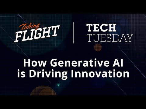 Taking Flight/Tech Tuesday: How Generative AI is Driving Innovation | Full Sail University