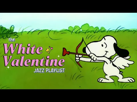 [𝗿𝗲𝗹𝗮𝘅𝗶𝗻𝗴 𝗽𝗹𝗮𝘆𝗹𝗶𝘀𝘁] Romantic Jazz Songs for Your Sweet Valentine's Day 🏹💗 with  Lovely Cupid Snoopy