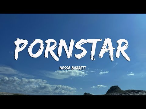 Nessa Barrett - Pornstar (Lyrics)