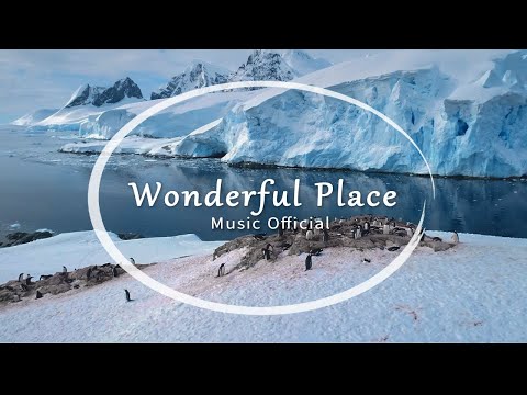 Wonderful Place - Relaxing Piano (Music Official)