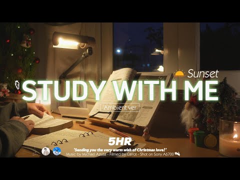 5-HOUR STUDY WITH ME | Ambient ver. , No music | Pomodoro 50-10 | Sunset, Christmas Edition🎄