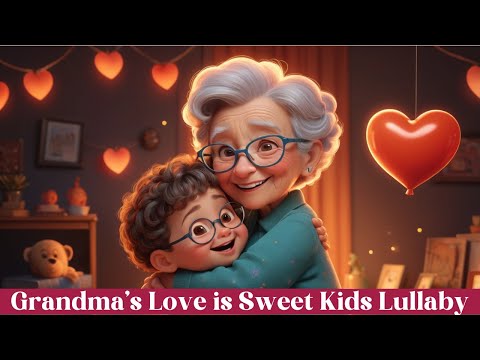 A Grandma’s Love ❤️ Gentle Sleep Music for Babies