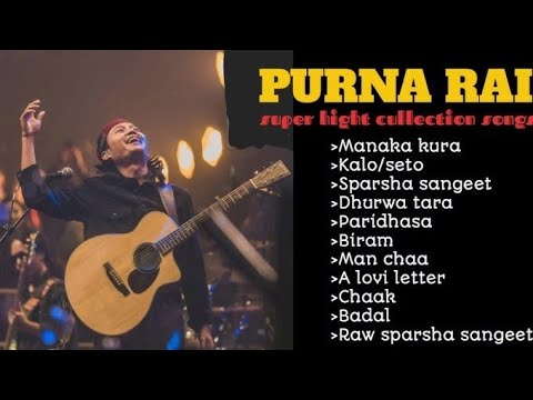 Best of Purna Rai | Purna Rai song collection |