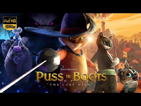 Puss in Boots The Last Wish Full Movie | Salma Hayek, Olivia Colman, Chris Miller | Fact & Review