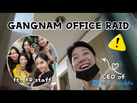 GANGNAM 🇰🇷OFFICE RAID (ft. Face Republic CEO & Staff)