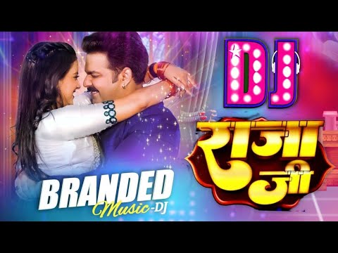 #Dj Song | राजा जी | #Pawan Singh | Raja Ji |#Shivani Singh | Aastha Singh |Bhojpuri Hit Remix Song