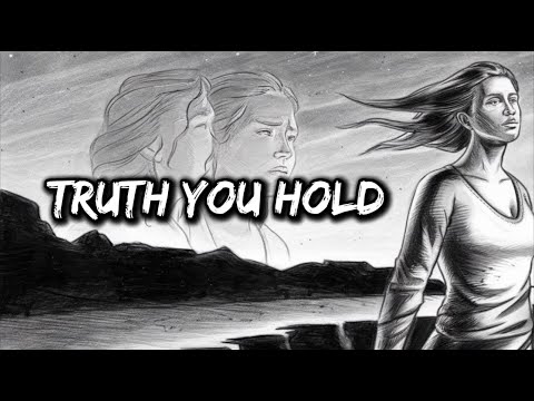 Truth You Hold - A Story of Love, Lies, and Heartbreak (Lyrics)