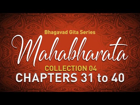 Mahabharata Collection 04 - Chapters 31 to 40