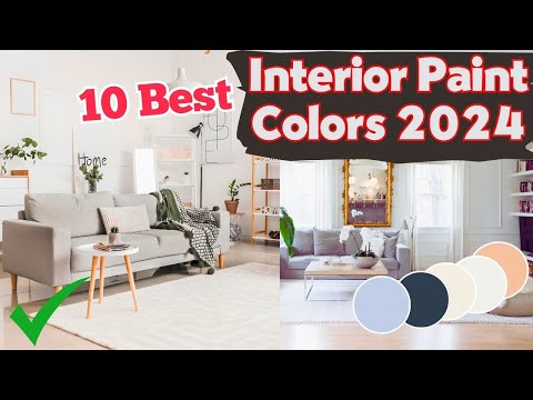 2024's 10 BEST Interior Paint Colors You Won't Regret!