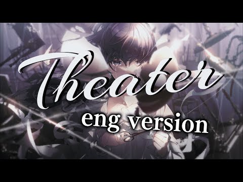 Theater/Engeki - English Cover 【Chai!】