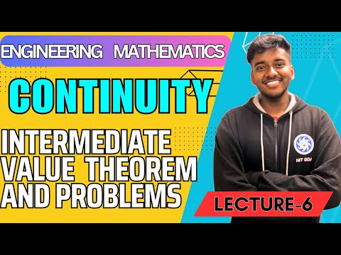 CONTINUITY | INTERMEDIATE VALUE THEOREM AND PROBLEMS