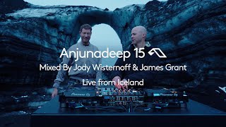 Anjunadeep 15 - Mixed By Jody Wisternoff & James Grant (Live from Iceland) [4K Sunset Mix]