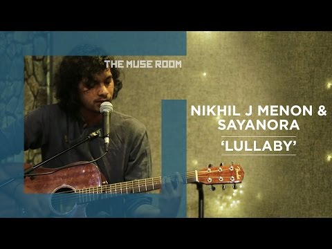 Lullaby - Nikhil J Menon - The Muse Room